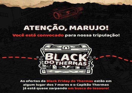 Black do Thermas! Descontos imperdíveis!