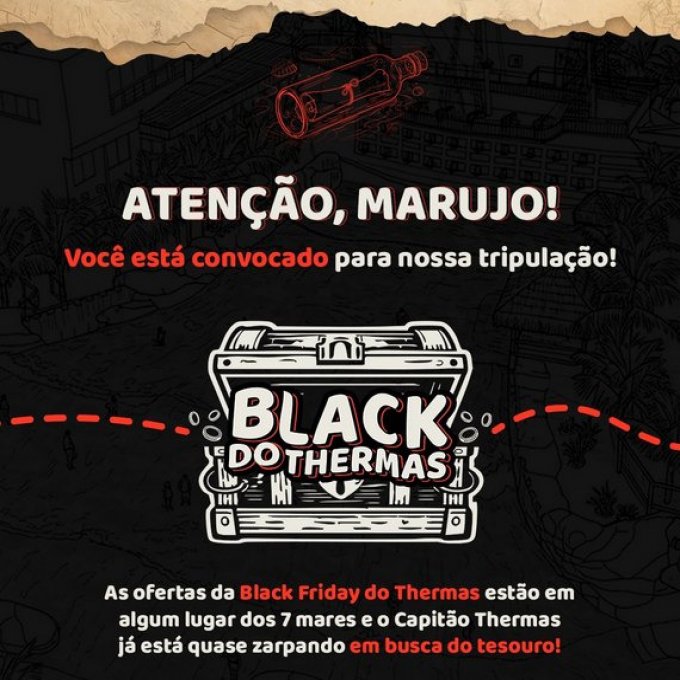 Black do Thermas! Descontos imperdíveis!